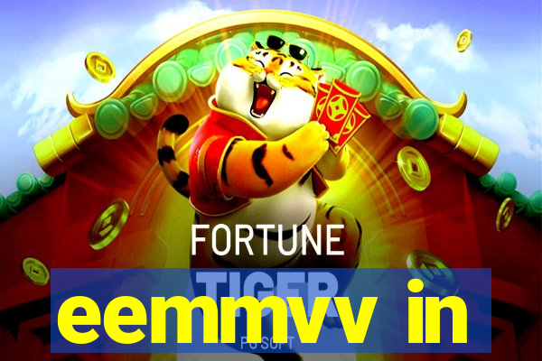 eemmvv in